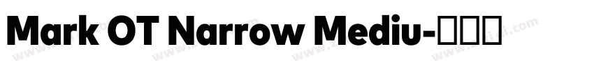 Mark OT Narrow Mediu字体转换
